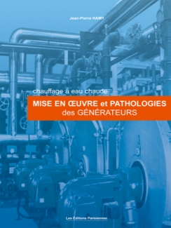 MISE EN OEUVRE ET PATHOLOGIES DES GÉNÉRATEURS