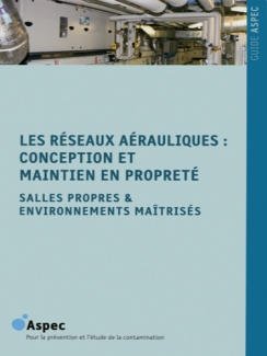 LES RÉSEAUX AÉRAULIQUES : CONCEPTION ET MAINTIEN EN PROPRETÉ