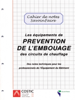 PRÉVENTION DE L'EMBOUAGE DES CIRCUITS DE CHAUFFAGE