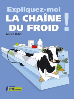 EXPLIQUEZ-MOI LA CHAÎNE DU FROID !