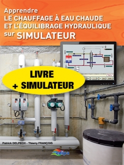 APPRENDRE LE CHAUFFAGE A EAU CHAUDE ET L'EQUILIBRAGE HYDRAULIQUE SUR SIMULATEUR