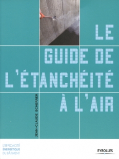 LE GUIDE DE L'ÉTANCHÉITE À L'AIR