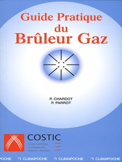 GUIDE PRATIQUE DU BRÛLEUR GAZ