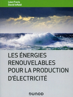 LES ÉNERGIES RENOUVELABLES POUR LA PRODUCTION D'ÉLECTRICITÉ - 2e Édition