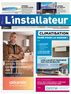 L'INSTALLATEUR Avril-Mai 2022