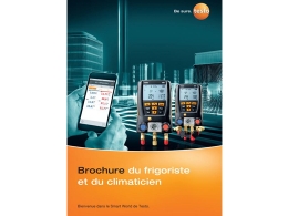 Testo publie une « Brochure du frigoriste et du climaticien », un document de 12 pages qui présente les solutions numériques de mesure du froid du fabricant.