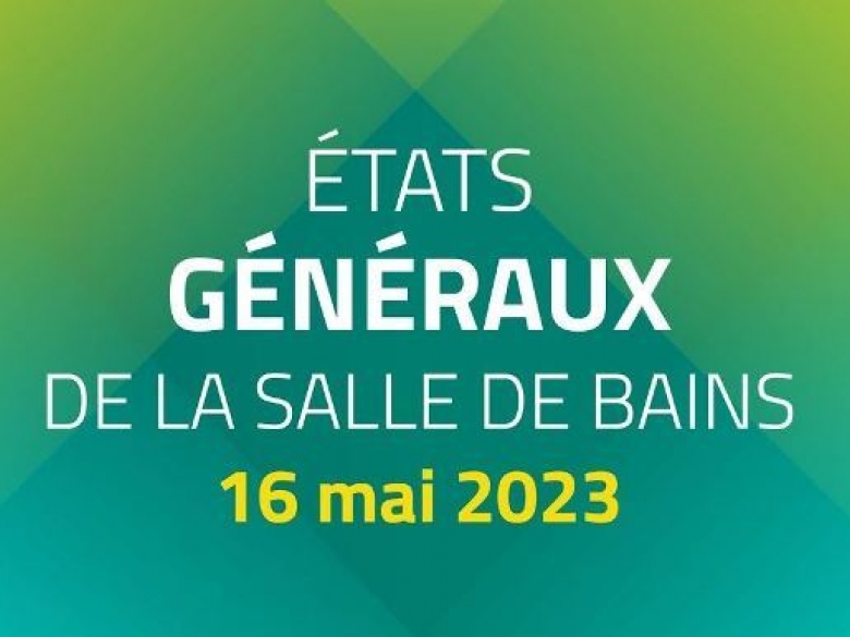 Etats généraux de la salle de bains 2023